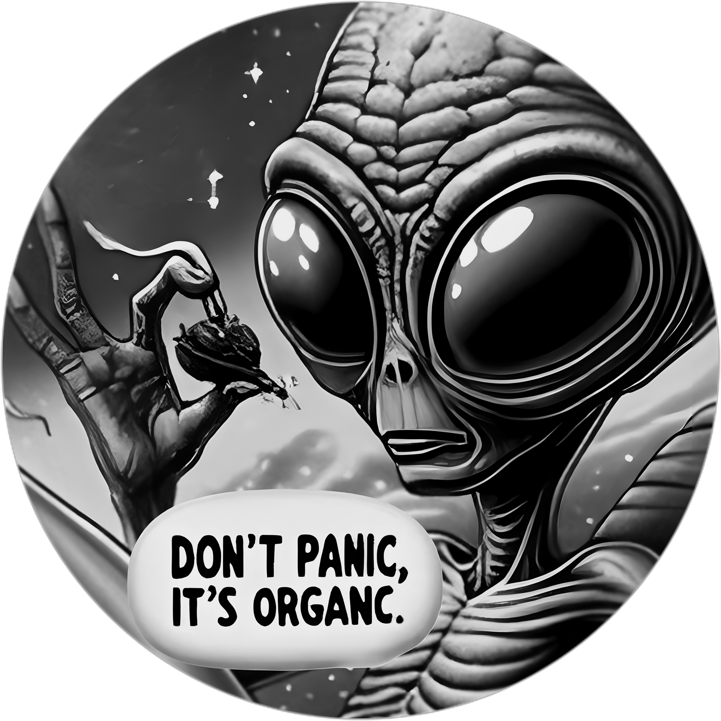 Don't Panic, It's Organic. Alien 420