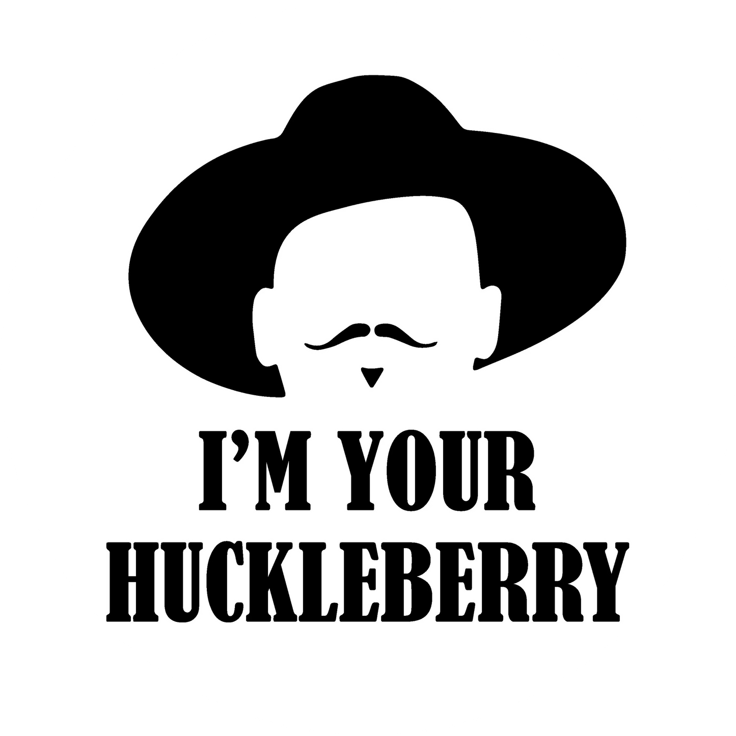 I'm Your Huckleberry - Doc Holliday