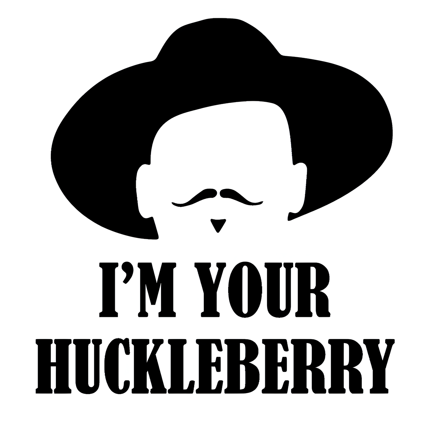 I'm Your Huckleberry - Doc Holliday